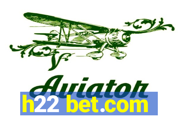 h22 bet.com